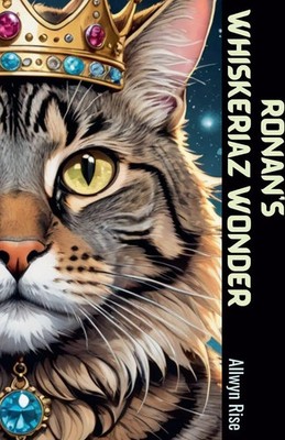 Allwyn Rise | Ronan's Whiskeriaz Wonder | Taschenbuch | Englisch (2024)