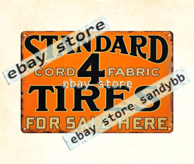 Standard 4 Tires for Sale Here car enthusiast mechanic metal tin sign plaque
