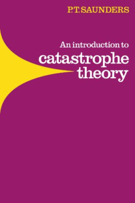 An Introduction to Catastrophe Theory - Paperback NEW Peter Timothy S June 1980