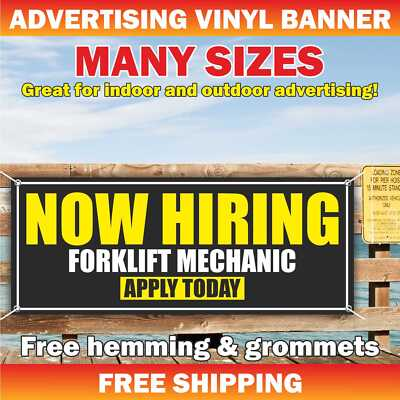 #ad NOW HIRING FORKLIFT MECHANIC APPLY TODAY Advertising Banner Vinyl Mesh Sign $154.34