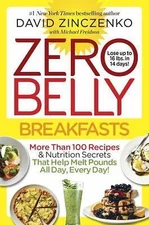Zero Belly Breakfasts : More Than 100 Recipes and Nutrition Secrets That Help