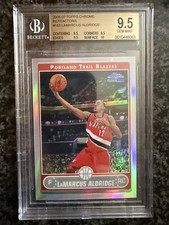 2006-17 Topps Chrome Refractor #/199 LaMarcus Aldridge RC BGS 9.5 TRUE GEM MINT+