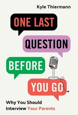 One Last Question Before You Go: Why You Should Interview Yo...