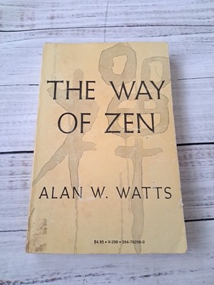 The Way of Zen, Alan Watts. First Edition Vintage Trade Paperback