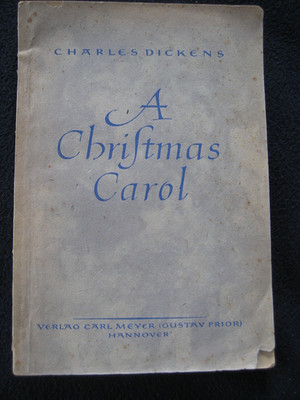 Dickens, Charles. A Christmas Carol. Hannover: Verlag C. Meyer, G. Prior, 1919.