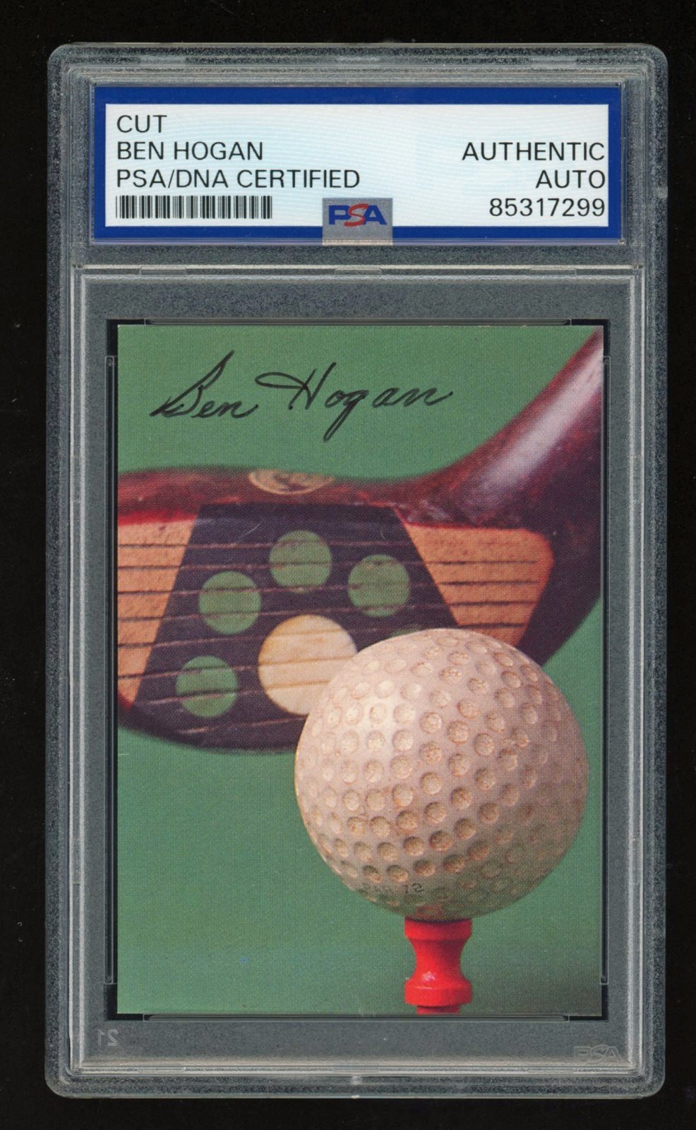 Ben Hogan Autographed Signed - PSA/DNA Certified - Encased - #85317299 - Auth Auto 