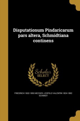 Mezger - Disputationum Pindaricarum pars altera iana continens - New  - X555z