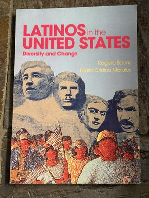 Latinos in the United States: Diversity and Change by SÃ¡enz, Rogelio, Morales,