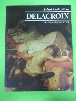 BUCH BUCH DELACROIX Die Klassiker der Malerei 7 1980 Armando Curcio (L73)
