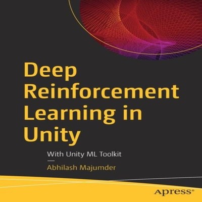 Deep Reinforcement Learning in Unity With Unity ML Toolkit Abhila