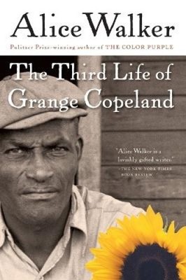 The Third Life of Grange Copeland (Harvest Book) by Alice Walker, Walker