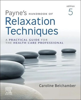 Payne's Handbook of Relaxation Techniques | Caroline Belchamber | Englisch