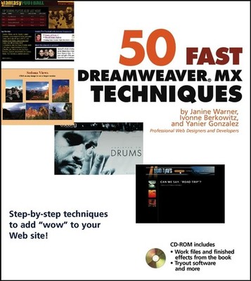 50 Fast Dreamweaver MX Techniques (50 Fast Techniques Series) - paperback Wa...