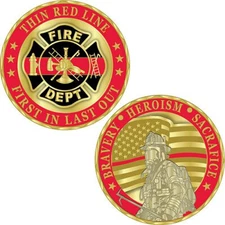 Thin Red Line First in, Last out 1.75" challenge coin FIRE DEPT bravery heroism