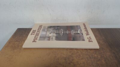 			The Pothunters, Wodehouse, P. G., Wilder Publications, 2009, Pape		