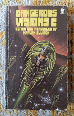 Dangerous Visions 2 - Edited by Harlan Ellison 1974 Sphere Pbk