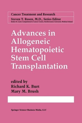 Burt - Advances in Allogeneic Hematopoietic Stem Cell Transplantation  - X555z