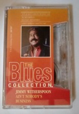 Jimmy Witherspoon - Ain't Nobody's Business - The Blues Collection Music Cassett