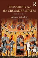 Image of Crusading and the Crusader States by Andrew Jotischky: New