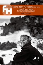Eric Rohmer's Film Theory (1948-1953): From '?cole Scherer' to 'politique des au