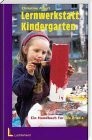Lernwerkstatt Kindergarten: Ein Handbuch für Buch Hermann Luchterhand Verlag