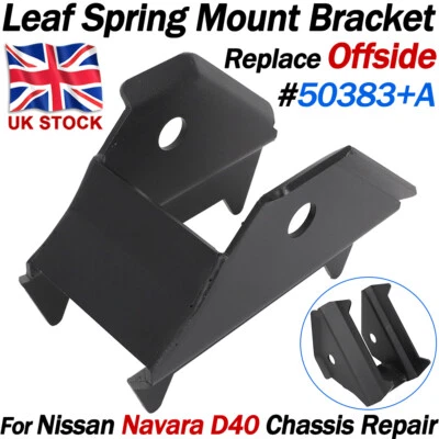 For Nissan Navara D40 Chassis Leaf Spring Mount Bracket Offside Repair 50383+A
