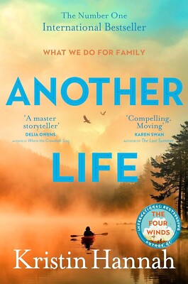 Another Life:  A Novel by Kristin Hannah (PAPERBACK 2023) - NEW