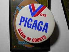 2-1/4" Pigaga Clerk of Courts unknown location cello pinback button
