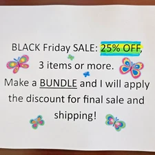 Black Friday Sale-25% Off 3 or More Items-All Inventory!  See descrip for DETAIL