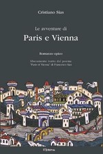 Le avventure di Paris e Vienna: Romanzo epico by Cristiano Sias (Italian) Paperb