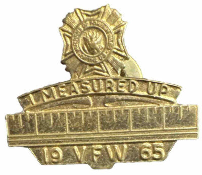 Vintage V.F.W I Measured Up Pin 1965 Veteran
