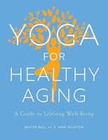 Nina Zolotow - Yoga For Healthy Aging A Guide To Lifelong Well-Being - J245Z