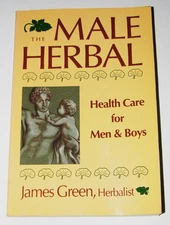 The Male Herbal: Health Care for Men and Boys