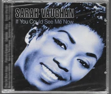 Sarah Vaughan - If You Could See Me Now (CD, Comp) (Very Good Plus (VG+)) - 3913