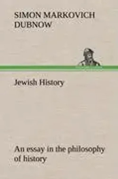 S. M. Dubnow | Jewish History : An Essay In The Philosophy Of History | Buch-image