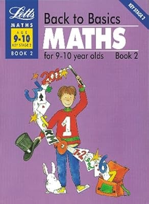 Back to Basics: Maths 9-10 Book 2: Maths for 9-10 Year Olds Bk. 2, Rodda, G.W., 