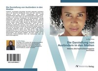 Die Darstellung Von AusläNdern In Den Medien | Buch | 9783639406047