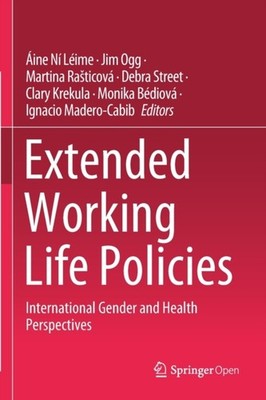 Extended Working Life Policies: International Gender  by Áine Ní Léime PAPERBACK