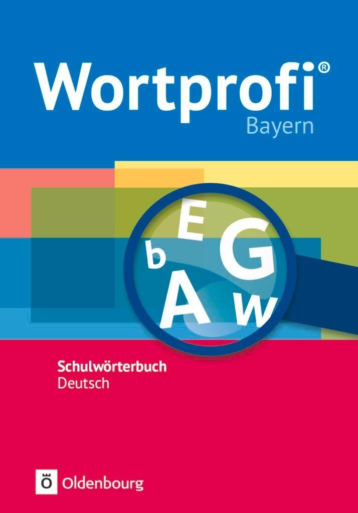 Wortprofi® - Schulwörterbuch Deutsch - Ausgabe Bayern - Neubearbeitung Julia Hen