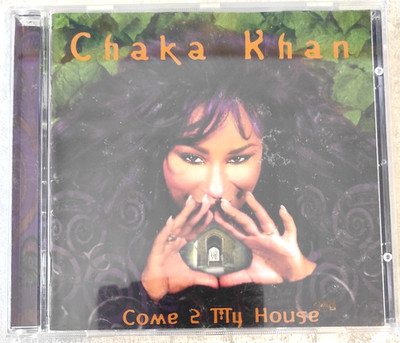 CHAKA KHAN - Come 2 My House - 1998 - Prince songs - Zustand GUT