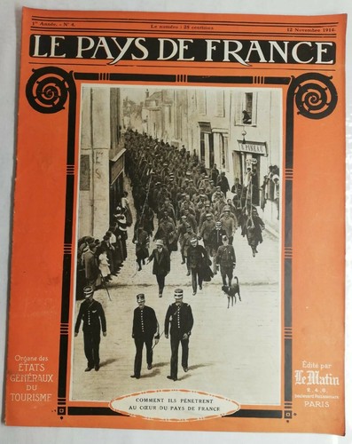 N3 Le Pays de France 1er Année N°4 12 nov 1914 ils pénètrent au cœur de france