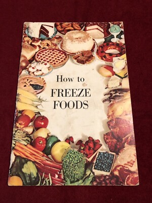Vintage 50's How To Freeze Foods By James D. Winter Booklet 