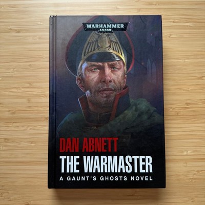 Warhammer 40K A Gaunt's Ghost: The Warmaster Dan Abnett 2017 1st/1st Hardcover
