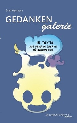 Gedankengalerie: Wie aus Worten Wunder werden by Emm Weyrauch (German) Paperback