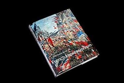 The Great Book of French Impressionism Hardcover