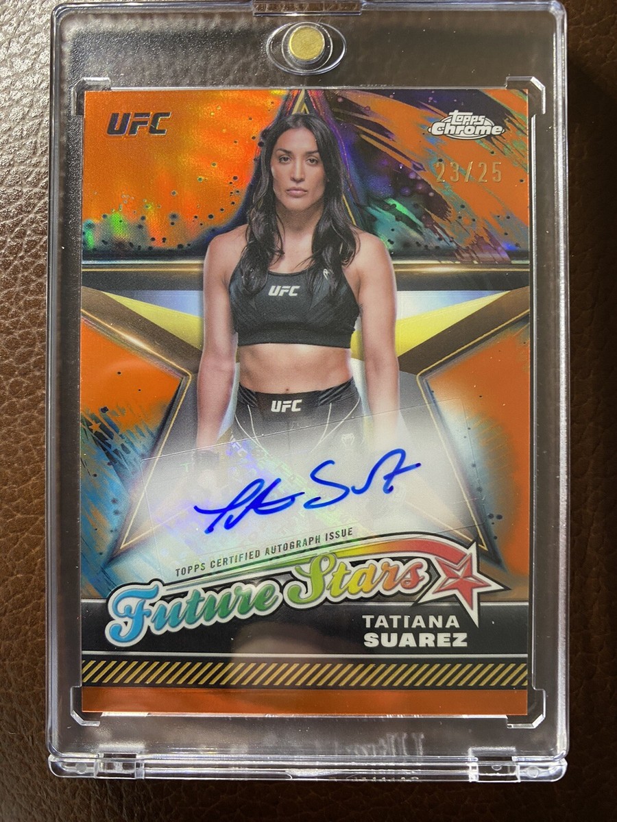 2024 Topps Chrome UFC - FUTURE STARS - TATIANA SUAREZ AUTO Orange