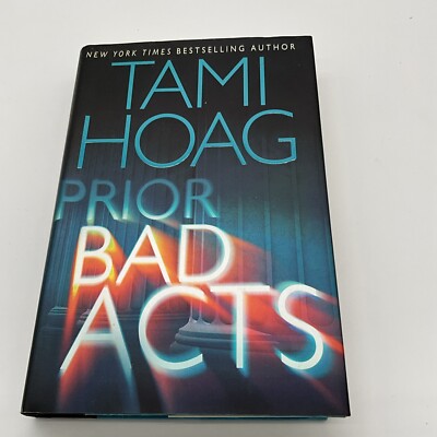 Prior Bad Acts by Hoag, Tami, 2006, Hardcover, BL