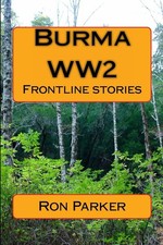 Burma - WW2: Frontline stories