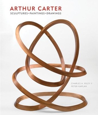 Arthur Carter : Sculptures, Paintings, Drawings Hardcover