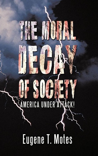 Eugene T. Motes | The Moral Decay Of Society | Buch | Englisch (2011) | Gebunden-image